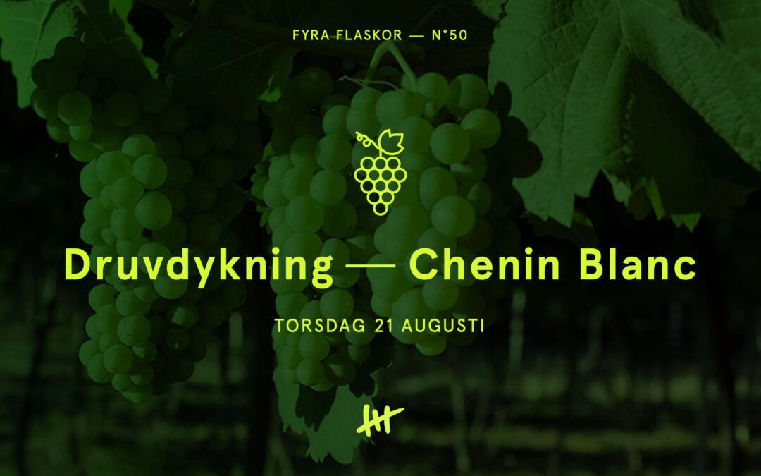 Provning: Chenin Blanc, 21 augusti, 2025